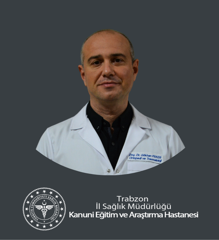 Doç. Dr. Gökhan Peker, TRABZON, YOMRA, Ortopedi